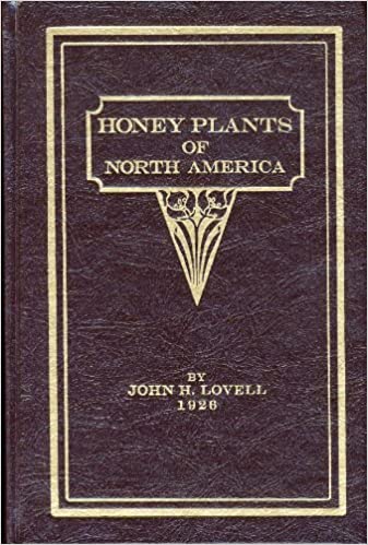 Honey plants of North America (north of Mexico) A guide to the best locations for beekeeping in the United States